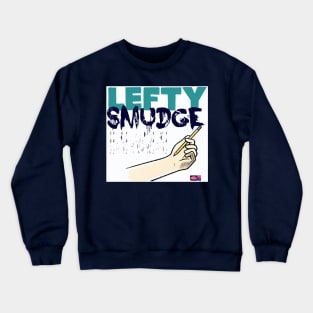 LEFTY SMUDGE Crewneck Sweatshirt